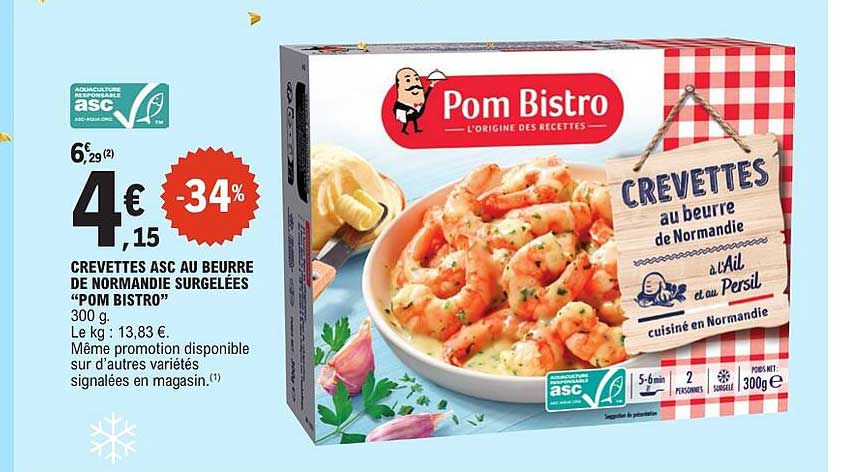 CREVETTES ASC AU BEURRE DE NORMANDIE SURGELÉES “POM BISTRO”