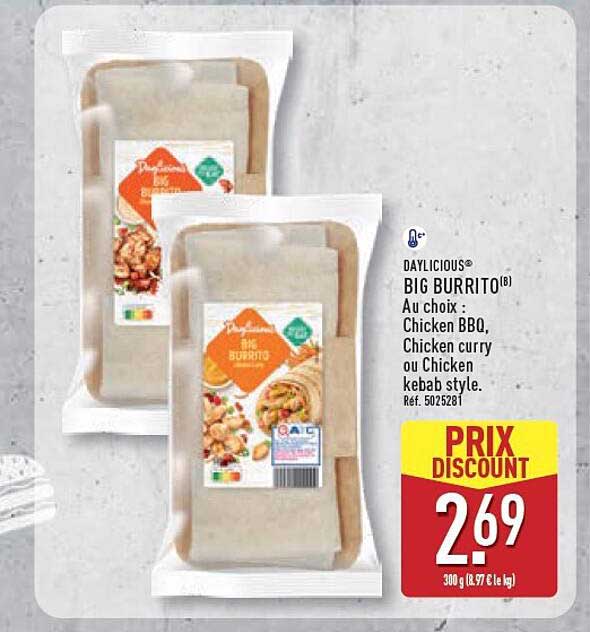 DAYLICIOUS® BIG BURRITO(B) Au choix : Chicken BBQ, Chicken curry ou Chicken kebab style. Réf. 5025281