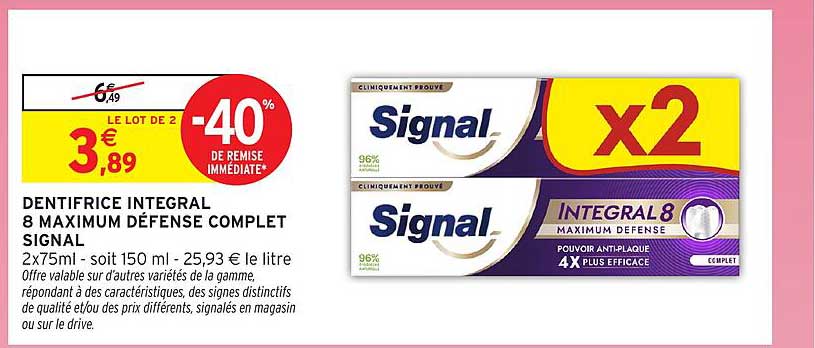 DENTIFRICE INTEGRAL 8 MAXIMUM DEFENSE COMPLET SIGNAL