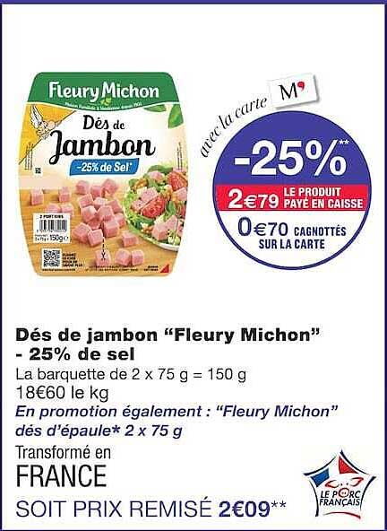 Dés de jambon “Fleury Michon” - 25% de sel