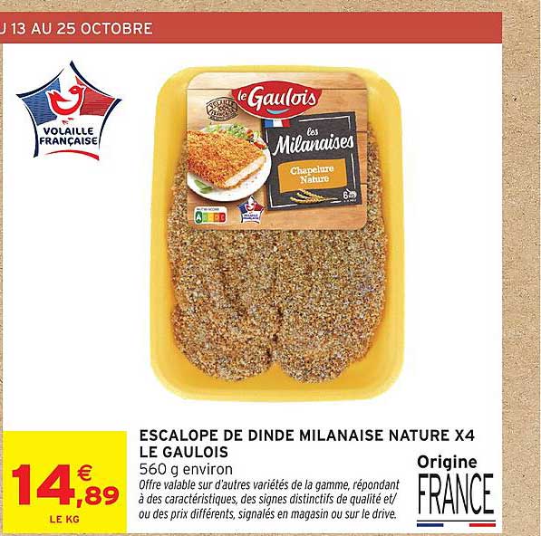 ESCALOPE DE DINDE MILANAISE NATURE X4 LE GAULOIS