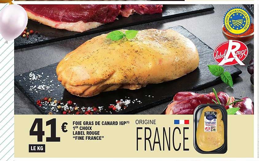 FOIE GRAS DE CANARD IGP(1) 1ER CHOIX LABEL ROUGE “FINE FRANCE”