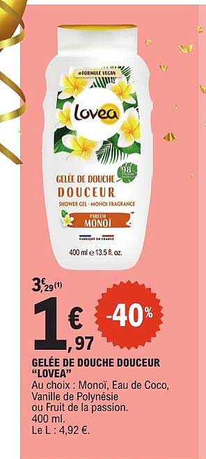 GELEE DE DOUCHE DOUCEUR "LOVEA"