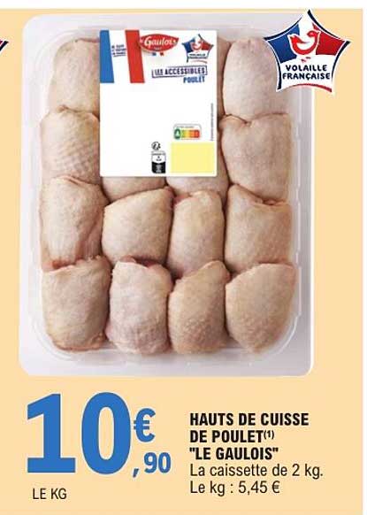 HAUTS DE CUISSE DE POULET(1) "LE GAULOIS"