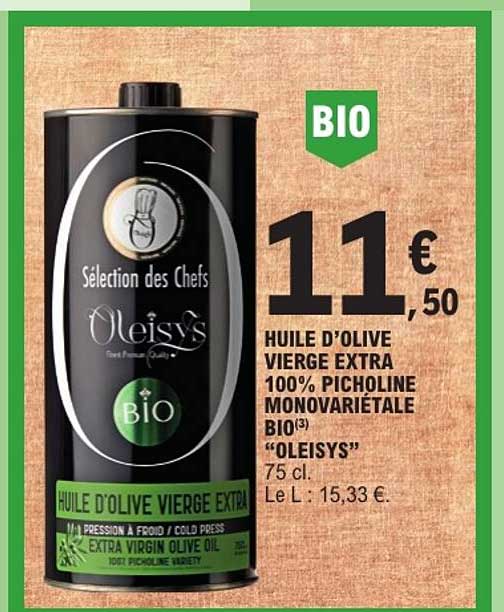 HUILE D’OLIVE VIERGE EXTRA 100% PICHOLINE MONOVARIÉTALE BIO(3) “OLEISYS” 75 cl.