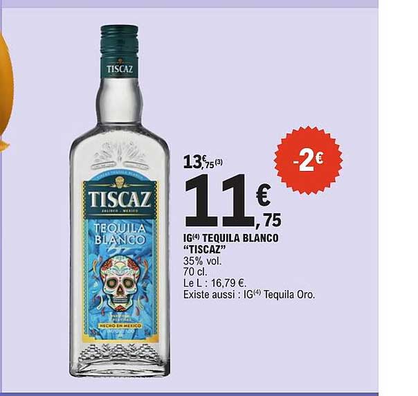 IG(4) TEQUILA BLANCO “TISCAZ”