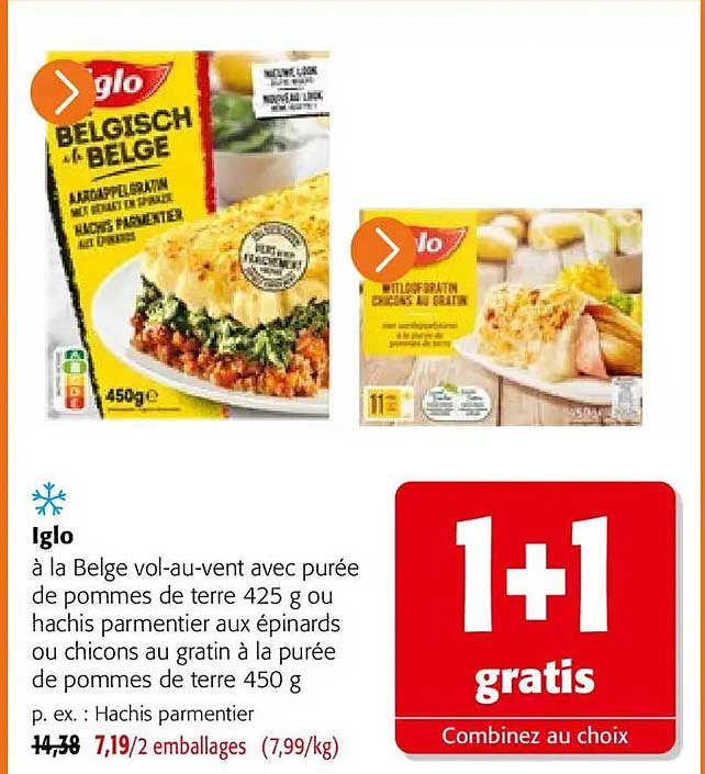 Iglo à la Belge vol-au-vent avec purée de pommes de terre 425 g ou hachis parmentier aux épinards ou chicons au gratin à la purée de pommes de terre 450 g