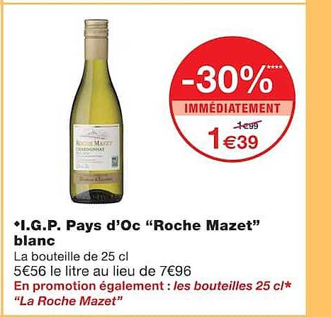 I.G.P. Pays d’Oc “Roche Mazet” blanc