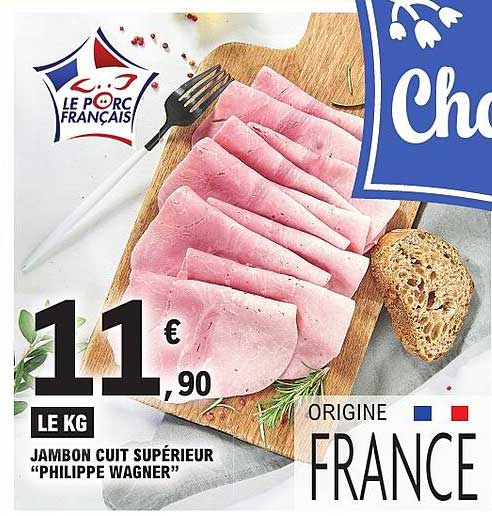 JAMBON CUIT SUPÉRIEUR "PHILIPPE WAGNER"