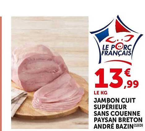JAMBON CUIT SUPÉRIEUR SANS COUENNE PAYSAN BRETON ANDRÉ BAZIN