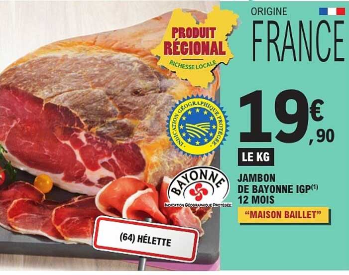 JAMBON DE BAYONNE IGP 12 MOIS “MAISON BAILLET”