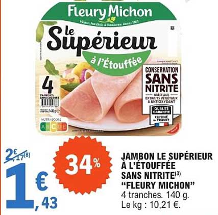 JAMBON LE SUPÉRIEUR À L’ÉTOUFFÉE SANS NITRITE(3) “FLEURY MICHON”