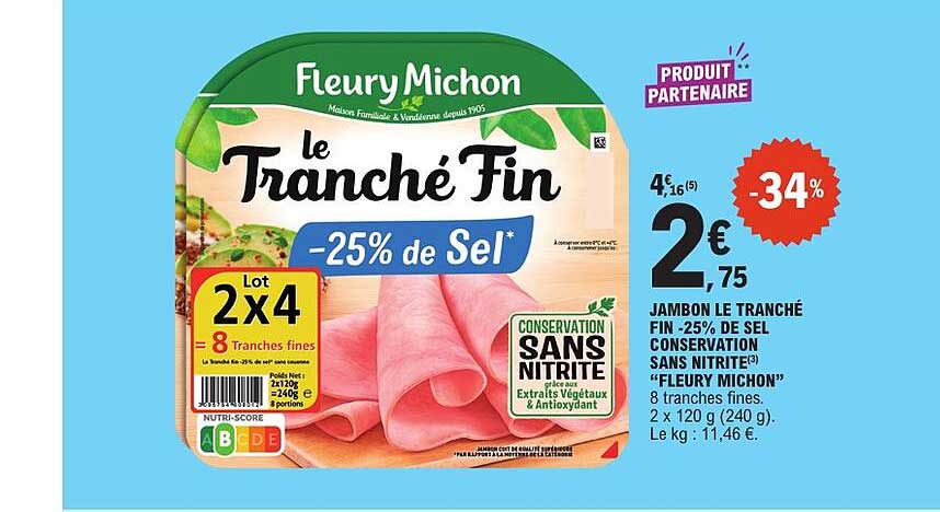 Jambon le tranché fin -25% de sel sans nitrite “Fleury Michon”