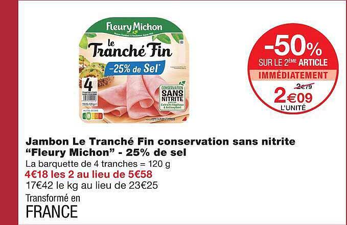 Jambon Le Tranché Fin conservation sans nitrite “Fleury Michon” - 25% de sel