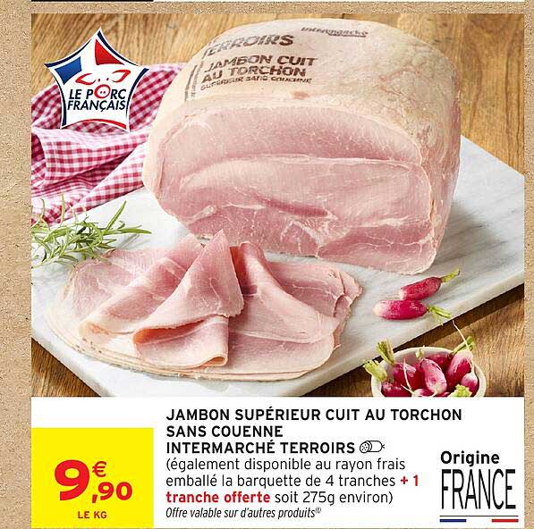 JAMBON SUPÉRIEUR CUIT AU TORCHON SANS COUENNE INTERMARCHÉ TERROIRS
