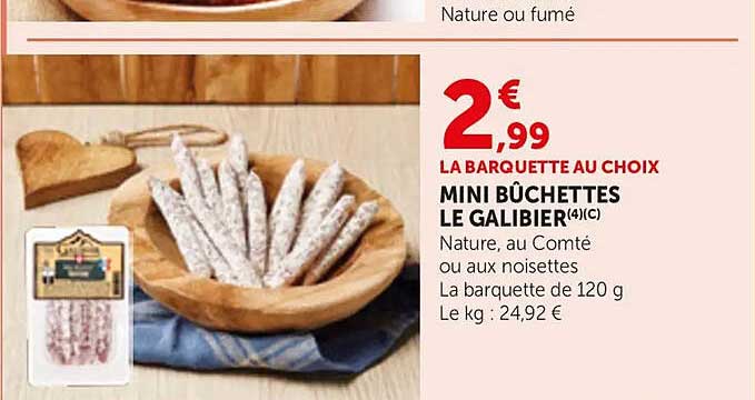 LA BARQUETTE AU CHOIX MINI BÛCHETTES LE GALIBIER
