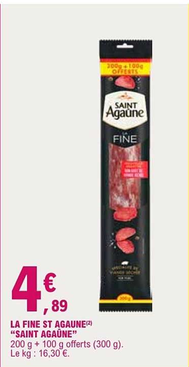 LA FINE ST AGAUNE(2) “SAINT AGAÛNE” 200 g + 100 g offerts (300 g)