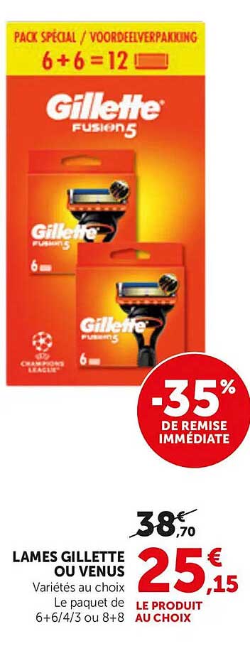 LAMES GILLETTE OU VENUS Variétés au choix Le paquet de 6+6/4/3 ou 8+8