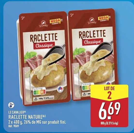 LE CAVALIER® RACLETTE NATURE(A) 2 x 400 g, 26% de MG sur produit fini. Réf. 9509