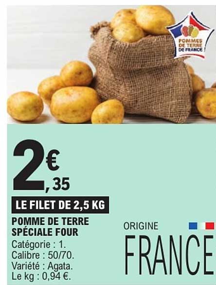 LE FILET DE 2,5 KG POMME DE TERRE SPÉCIALE FOUR