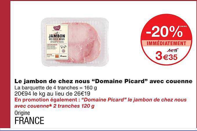 Le jambon de chez nous “Domaine Picard” avec couenne
