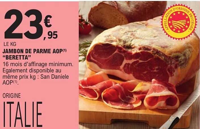 LE KG JAMBON DE PARME AOP(1) "BERETTA"