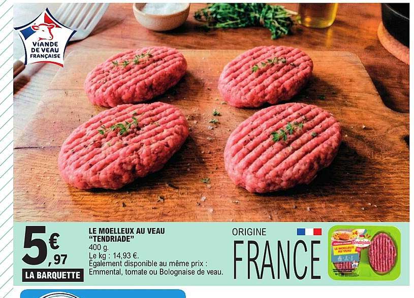 LE MOELLEUX AU VEAU "TENDRIADE"