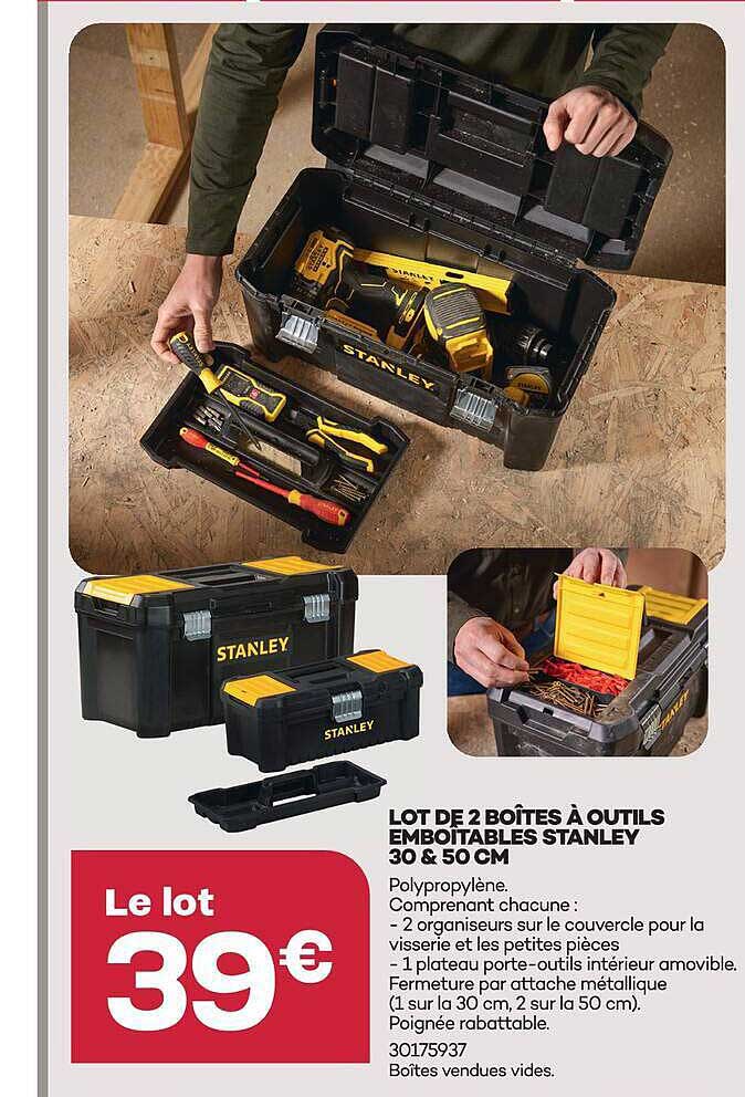 LOT DE 2 BOÎTES À OUTILS EMBOTTABLES STANLEY 30 & 50 CM