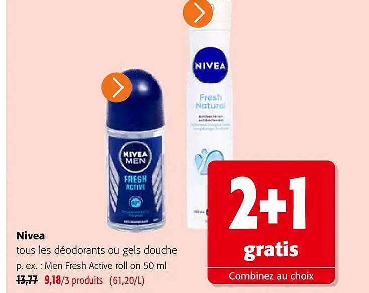Nivea tous les déodorants ou gels douche p. ex. : Men Fresh Active roll on 50 ml