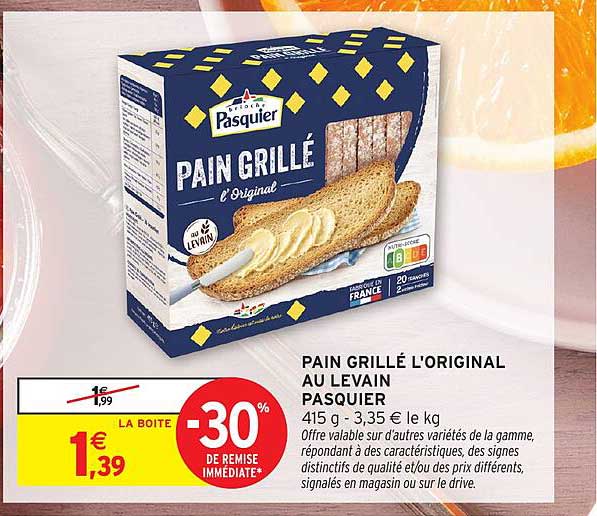 PAIN GRILLÉ L'ORIGINAL AU LEVAIN PASQUIER