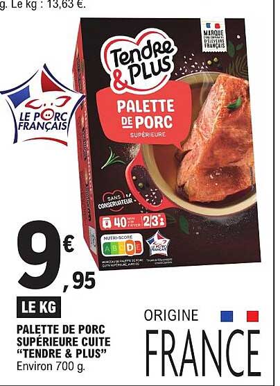 PALETTE DE PORC SUPÉRIEURE CUITE “TENDRE & PLUS”