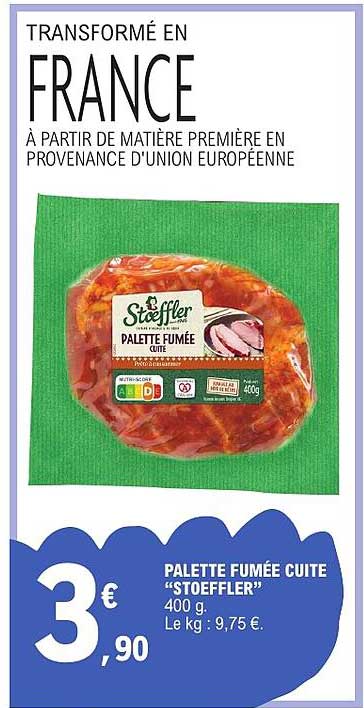 PALETTE FUMÉE CUITE “STOEFFLER” 400 g. Le kg : 9,75 €.
