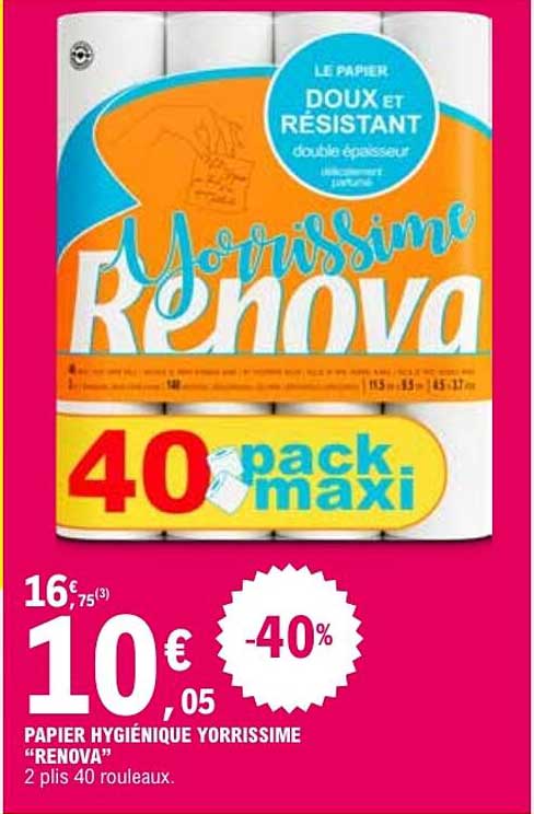 PAPIER HYGIÉNIQUE YORRISSIME “RENOVA” 2 plis 40 rouleaux.