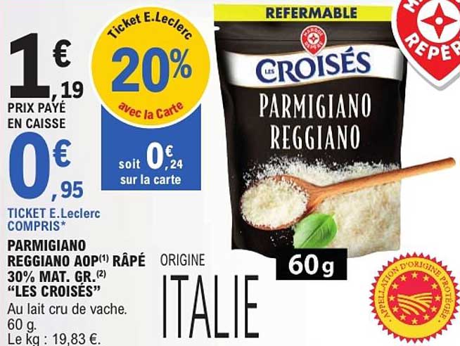 PARMIGIANO REGGIANO AOP RÂPÉ 30% MAT. GR. “LES CROISÉS”
