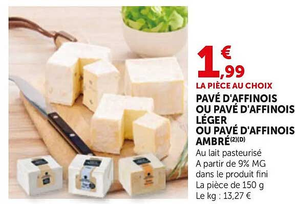 PAVÉ D'AFFINOIS OU PAVÉ D'AFFINOIS LÉGER OU PAVÉ D'AFFINOIS AMBRÉ(2)(D)
