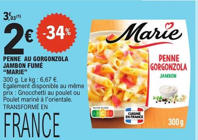 PENNE AU GORGONZOLA JAMBON FUMÉ “MARIE”
