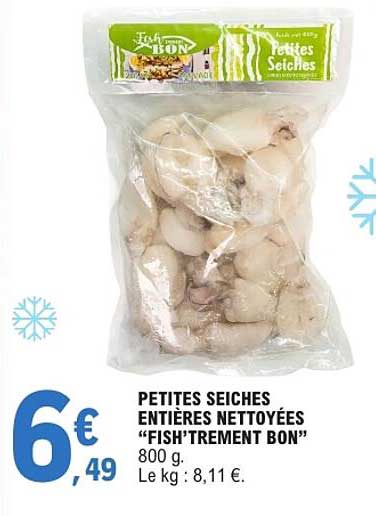 PETITES SEICHES ENTIÈRES NETTOYÉES “FISHTREMENT BON”