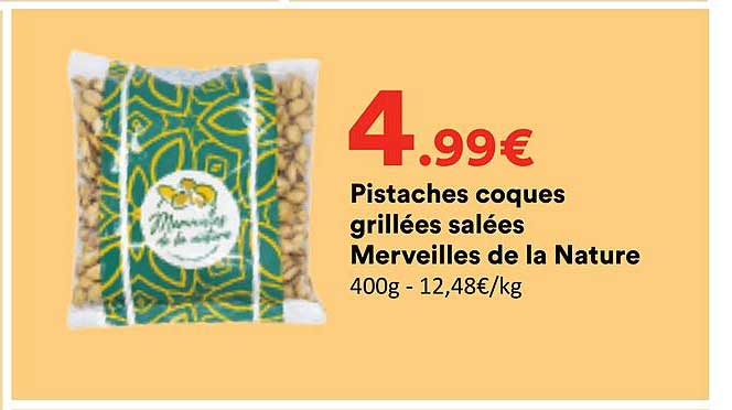 Pistaches coques grillées salées Merveilles de la Nature