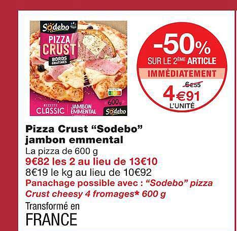 Pizza Crust “Sodebo” jambon emmental
