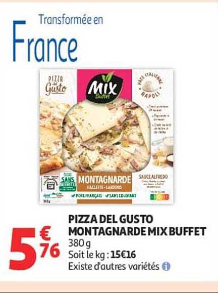 PIZZA DEL GUSTO MONTAGNARDE MIX BUFFET