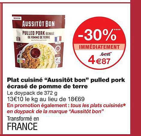 Plat cuisiné “Aussitôt bon” pulled pork écrasé de pomme de terre