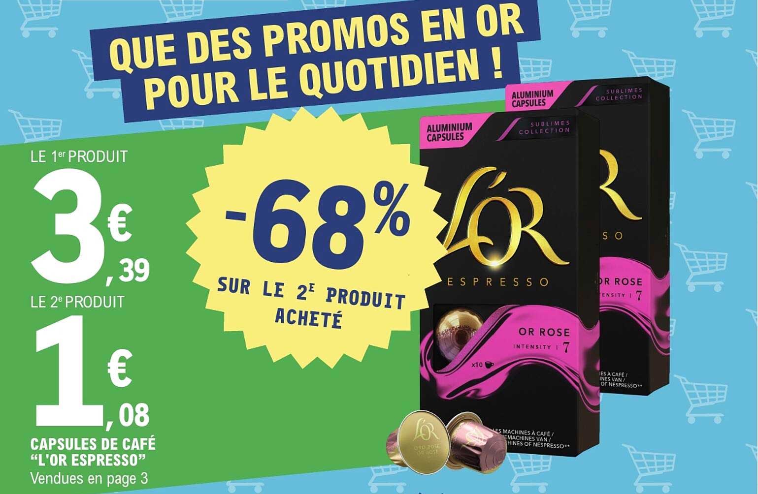 QUE DES PROMOS EN OR POUR LE QUOTIDIEN !