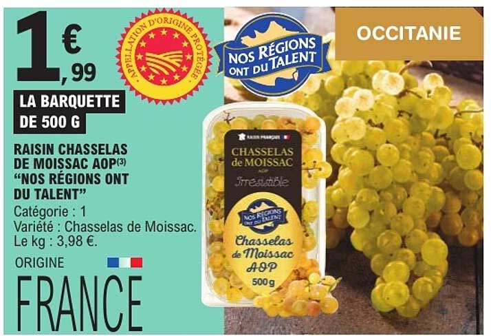 RAISIN CHASSELAS DE MOISSAC AOP “NOS REGIONS ONT DU TALENT”