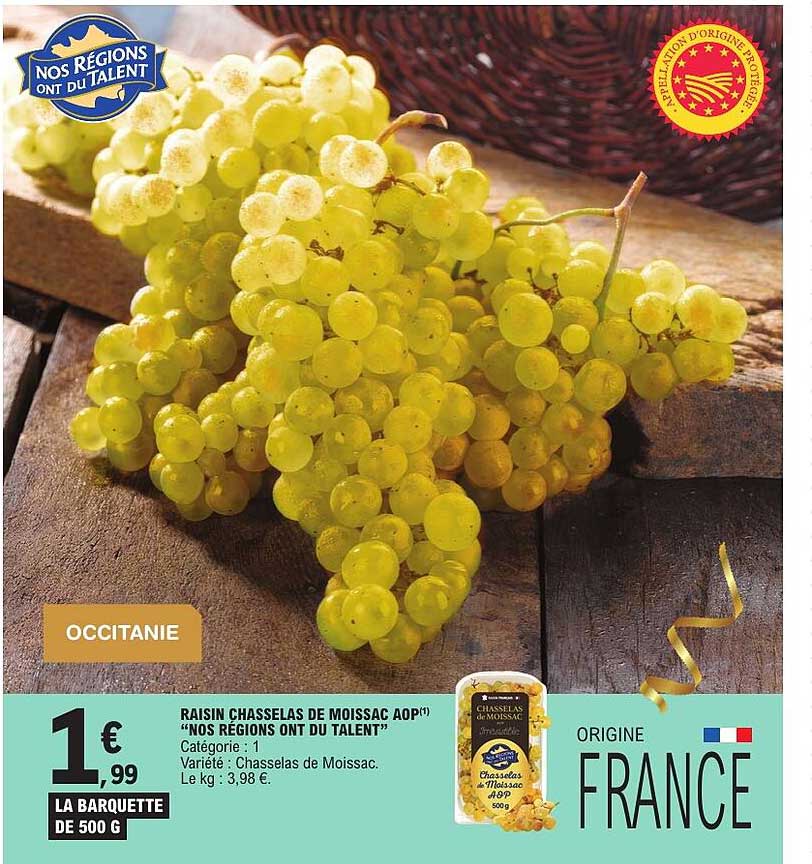 RAISIN CHASSELAS DE MOISSAC AOP "NOS REGIONS ONT DU TALENT"
