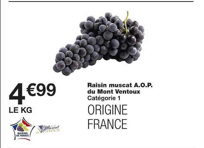 Raisin muscat A.O.P. du Mont Ventoux Catégorie 1 ORIGINE FRANCE