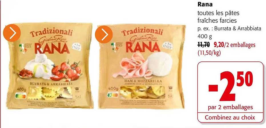 Rana toutes les pâtes fraîches farcies p. ex. : Burrata & Arrabbiata 400 g