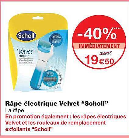 Râpe électrique Velvet “Scholl”