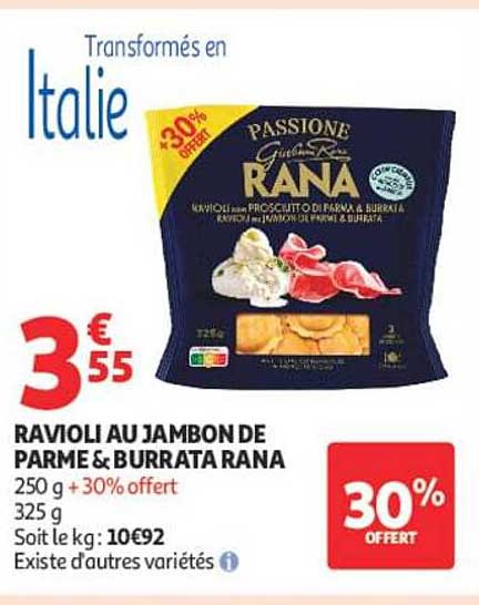 RAVIOLI AU JAMBON DE PARME & BURRATA RANA