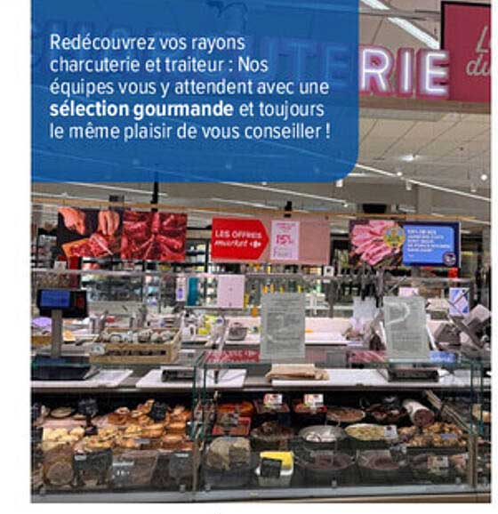 Redécouvrez vos rayons charcuterie et traiteur : Nos équipes vous y attendent avec une sélection gourmande et toujours le même plaisir de vous conseiller !