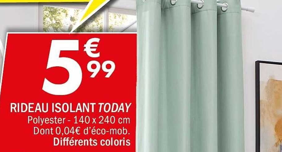 RIDEAU ISOLANT TODAY
